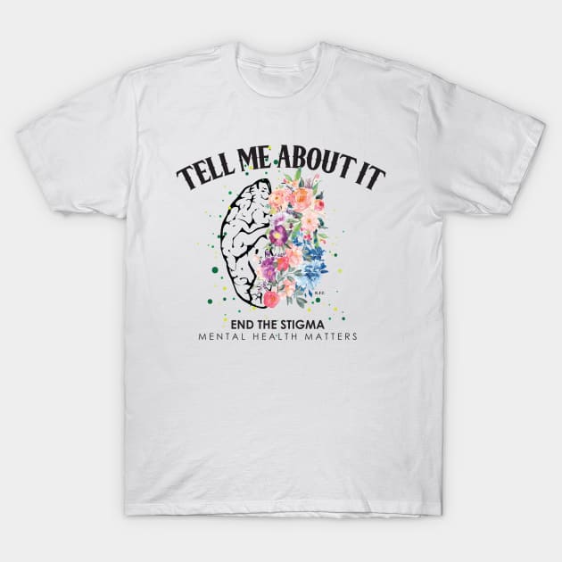 Tell Me About It T-Shirt by LittlePearlDesigns